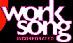 Work Song Incorporated