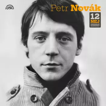 Petr Novák: 12 Nej / Originální Nahrávky