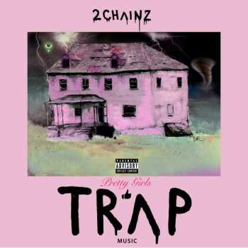 CD 2 Chainz: Pretty Girls Like Trap Music
