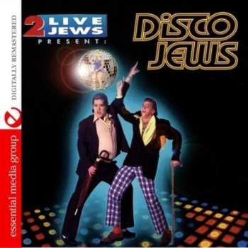 Album 2 Live Jews: 2 Live Jews Present: Disco Jews