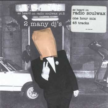 CD 2 Many DJ's: As Heard On Radio Soulwax Pt. 2