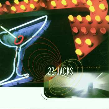 Album 22 Jacks: Overserved