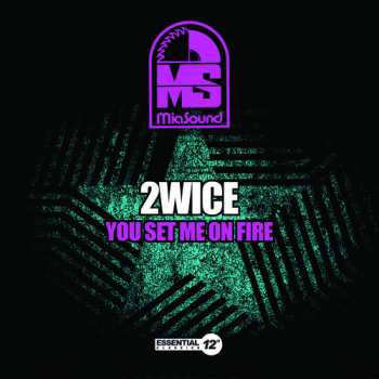 Album 2wice: You Set Me On Fire