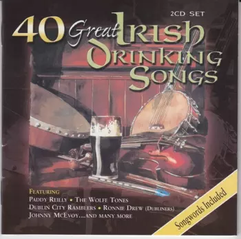 40 Great Irish Drinking Songs / Various: 40 Great Irish Drinking Songs