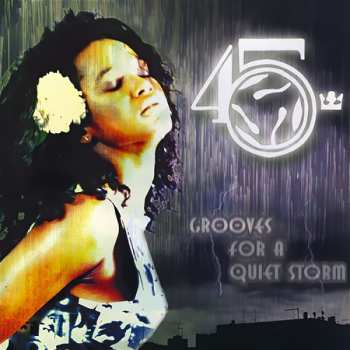 CD The 45 King: Grooves For A Quiet Storm