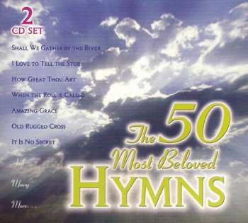 Album 50 Most Beloved Hymns / Various: 50 Most Beloved Hymns
