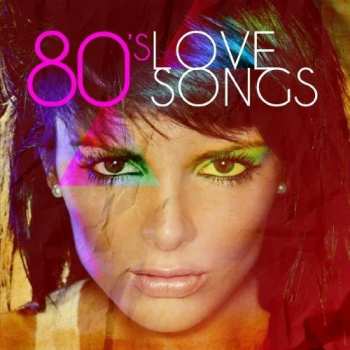Album 80's Love Songs / Var: 80's Love Songs