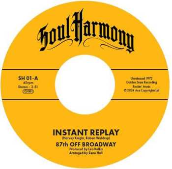 SP 87th Off Broadway: Instant Replay / I'm In Love