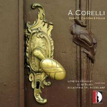 CD Arcangelo Corelli: Sonate, Ciacona E Follia DIGI