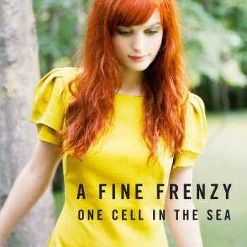 CD A Fine Frenzy: One Cell In The Sea