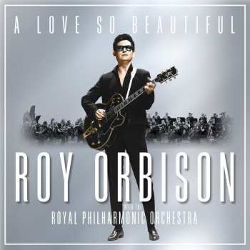 LP Roy Orbison: A Love So Beautiful
