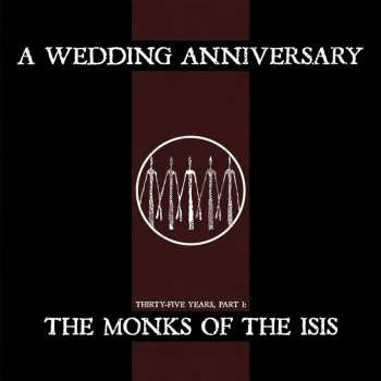 Album A Wedding Anniversary: The Monks Of The Isis