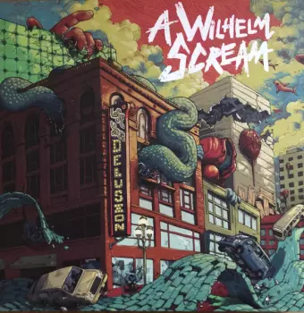 A Wilhelm Scream: Lose Your Delusion