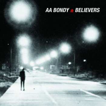 CD A.A. Bondy: Believers