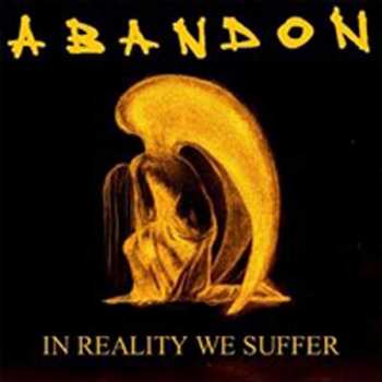 2LP Abandon: In Reality We Suffer