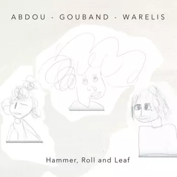 Hammer, Roll And Leaf