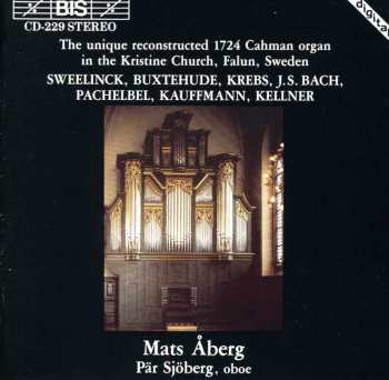 Album Aberg / Sjoberg: Works For Organ Performed On Reconstructed 1724