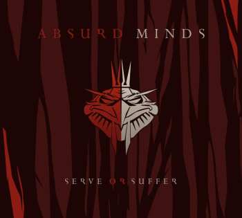 Album Absurd Minds: Serve Or Suffer