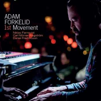 CD Adam Forkelid: 1st Movement