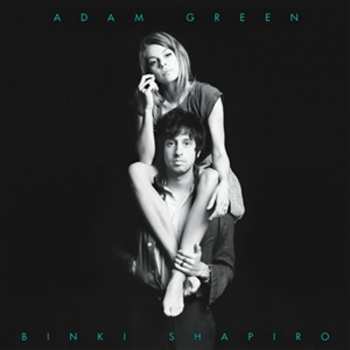LP Adam Green: Adam Green & Binki Shapiro