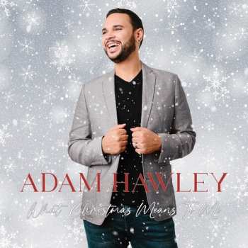 Album Adam Hawley: What Christmas Means To Me