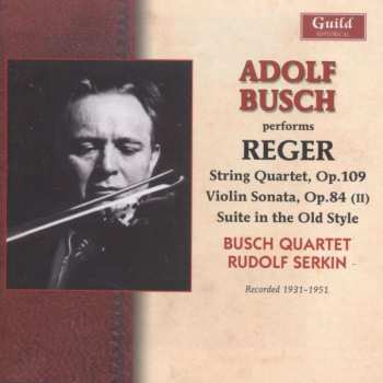 CD Rudolf Serkin: String Quartet, Op.109 - Violin Sonata, Op.84 (II) - Suite In The Old Style 