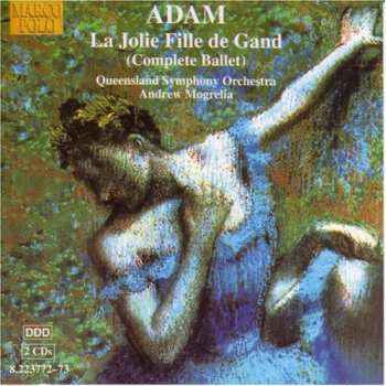 Album Adolphe C. Adam: La Jolie Fille de Gand (Complete Ballet)