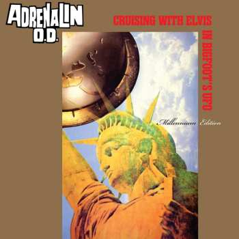 LP Adrenalin O.D.: Cruising with Elvis in Bigfoots UFO