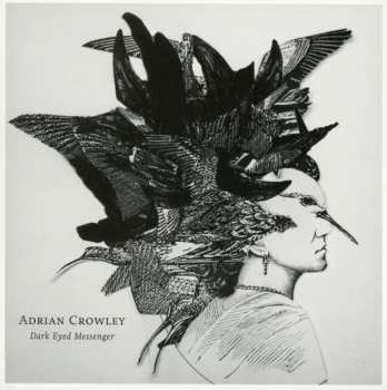 CD Adrian Crowley: Dark Eyed Messenger