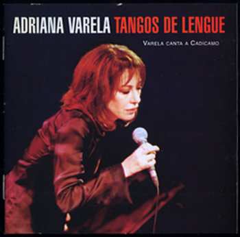 Album Adriana Varela: Tangos de Lengue - Varela Canta Cadícamo