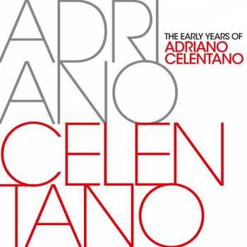 CD Adriano Celentano: The Early Years Of Adriano Celentano