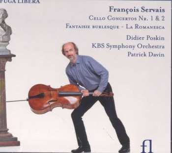 CD Didier Poskin: Cello Concertos Nr.1 & 2; Fantaisie Burlesque - La Romanesca