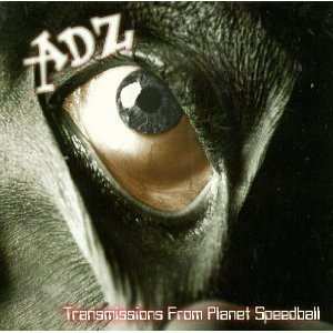 Album ADZ: Transmissions From Planet Speedball