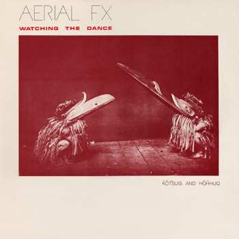 LP Aerial FX: Watching The Dance CLR