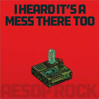 LP Aesop Rock: I Heard It's A Mess There Too CLR