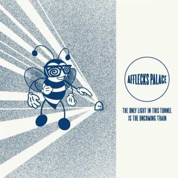 LP Afflecks Palace: The Only Light In This Tunnel Is The Oncoming Train CLR | LTD