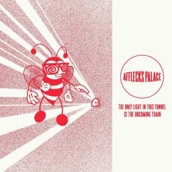 CD Afflecks Palace: The Only Light In This Tunnel Is The Oncoming Train DIGI