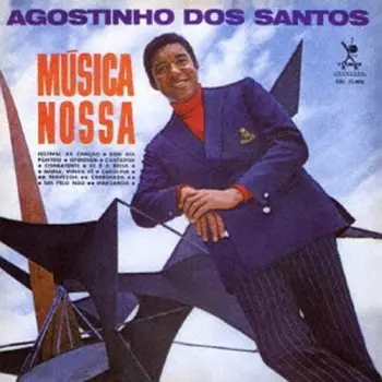Agostinho Dos Santos: Música Nossa