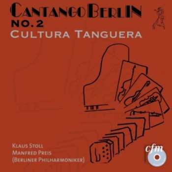 CD Agustin Bardi: Cantango Berlin - No.2/cultura Tanguera
