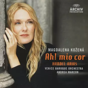 Ah! Mio Cor (Handel Arias)