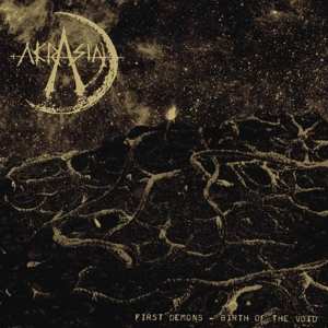 LP Akrasia: First Demons - Birth Of The Void