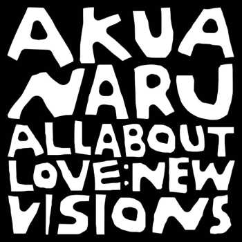 CD Akua Naru: All About Love: New Visions