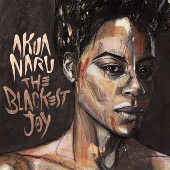 CD Akua Naru: The Blackest Joy