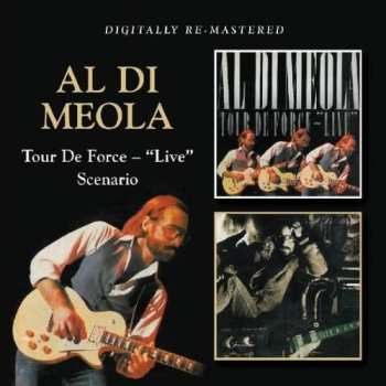 Album Al Di Meola: Tour De Force - "Live" / Scenario