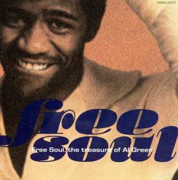 Album Al Green: Free Soul. The Treasure Of Al Green