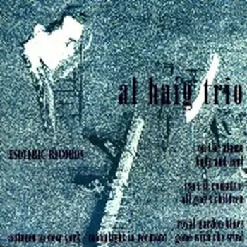 Al Haig Trio: Al Haig Trio