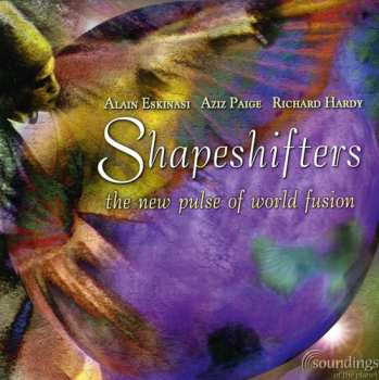 Album Alain Eskinasi: Shapeshifters (The New Pulse Of World Fusion)