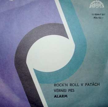 SP Alarm: Rock'N Roll V Patách / Věrnej Pes