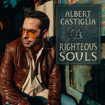 LP Albert Castiglia: Righteous Souls