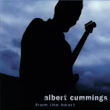 Albert Cummings: From The Heart